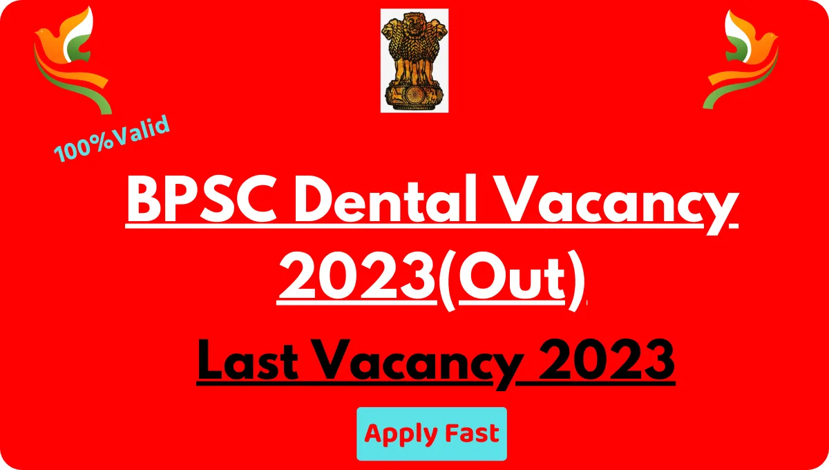 BPSC Dental Surgeon Vacancy 2023